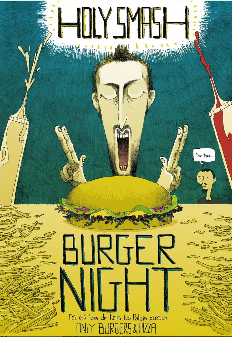 Affiche Holy Smash Burger Night : cet été, lors de tous les Palais Piéton, only burgers & pizza